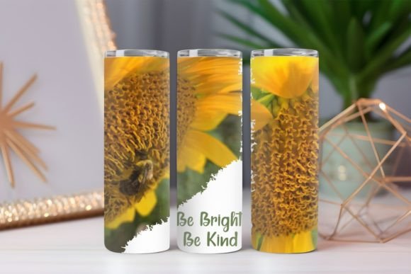 Be Bright Be Kind Sunflower Tumbler Wrap: Graphics for Crafts