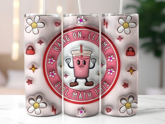 Let Me Girl Math This: Graphics & Tumbler Wraps